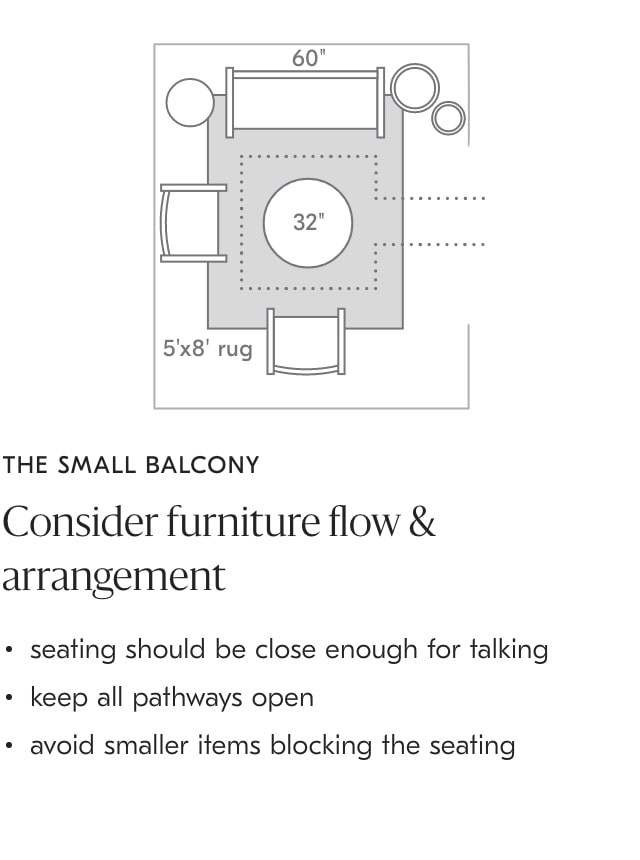 the small balcony: consider furniture flow & arrangement
