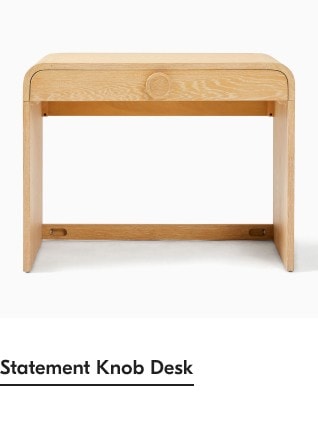 Statement Knob Desk
