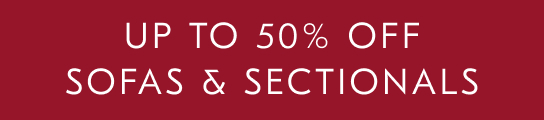 Up To 50% Off Sofas & Sectionals