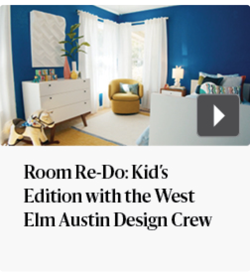 Room re-do kid's edition with the west elm Austin Design Crew