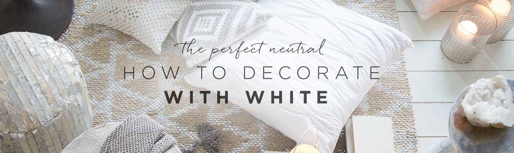 Style: Decorating with White