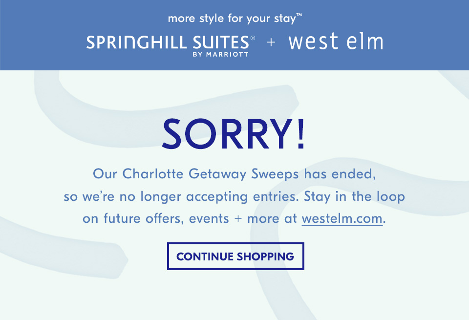 west elm Charlotte, NC - Sweepstakes - Expired