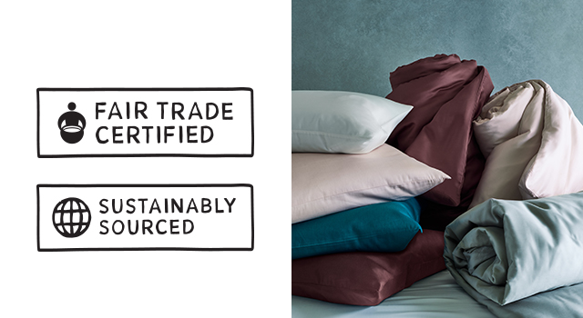 Fair Trade Certified, Sustainably Sourced.