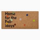 Home For The Fall-idays Doormat