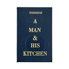 A Man &amp; His Kitchen