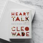 Heart Talk: Poetic Wisdom for a Better Life