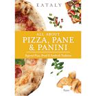 Eataly: All About Pizza, Pane &amp; Panini