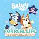 Bluey: For Real Life