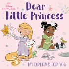 Dear Little Princess: My Dreams for You (Disney Princess)