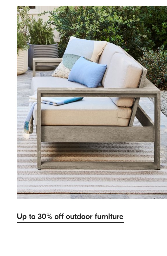 Up to 30% off outdoor furniture