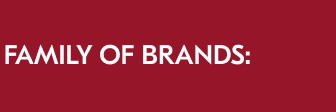 MORE FROM OUR FAMILY OF BRANDS