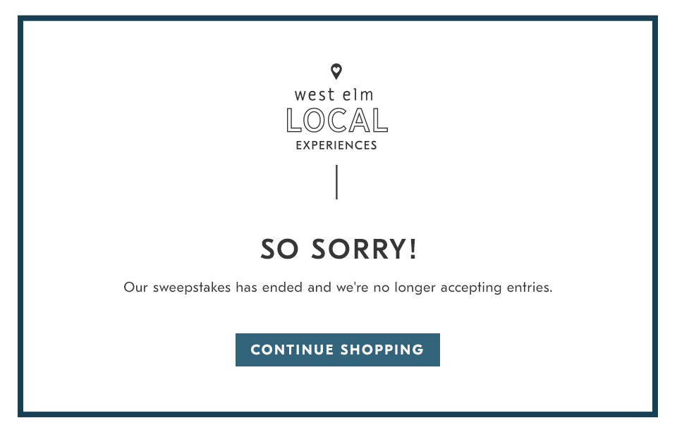 west elm Local Experiences - Sweepstakes - Expired