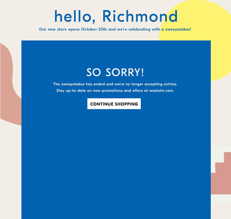 west elm Richmond, VA - Sweepstakes - Expired