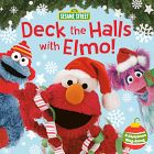 Deck the Halls with Elmo! A Christmas Sing-Along: Sesame Street