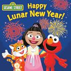 Happy Lunar New Year!: Sesame Street