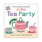 The Very Hungry Caterpillar at the Tea Party