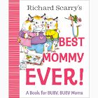 Richard Scarry's Best Mommy Ever!