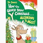 Dr. Seuss's How the Grinch Stole Christmas... According to Max!