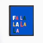 FALALALALA Framed Wall Art by Ampersand Design Studio